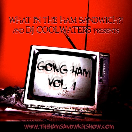 DJ Cool Waters – What In The Ham Sandwich Mixtape